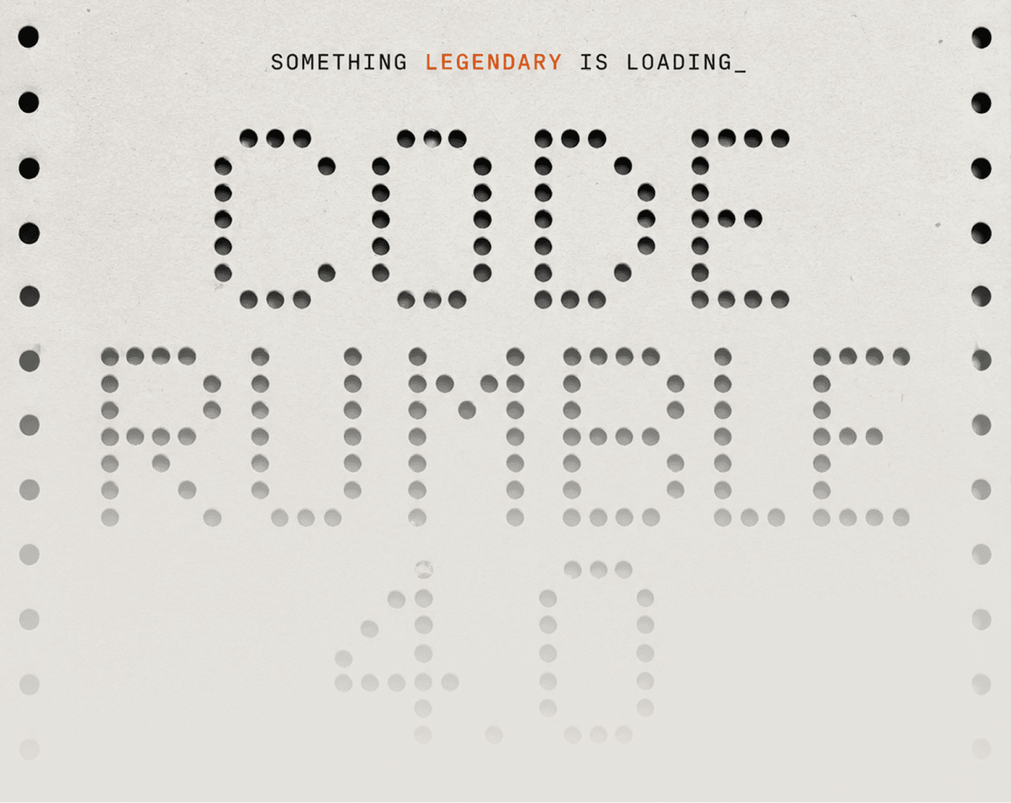 Code Rumble 4.0 — something legendary is loading